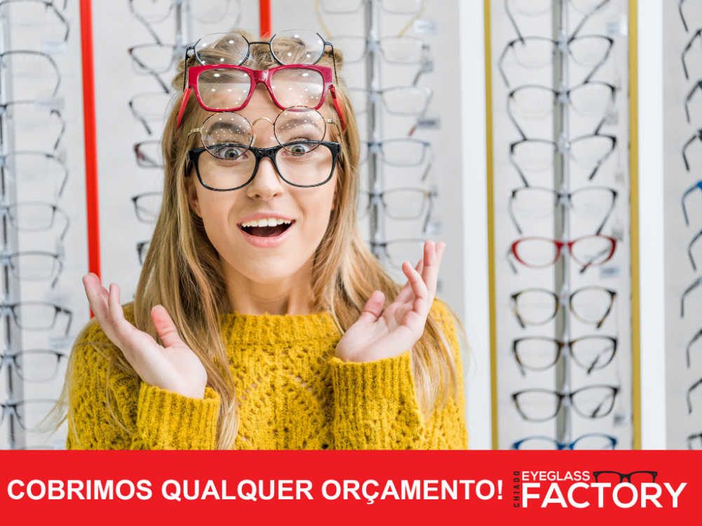 Não interessa os óculos que escolher: aqui, cobrimos qualquer orçamento!